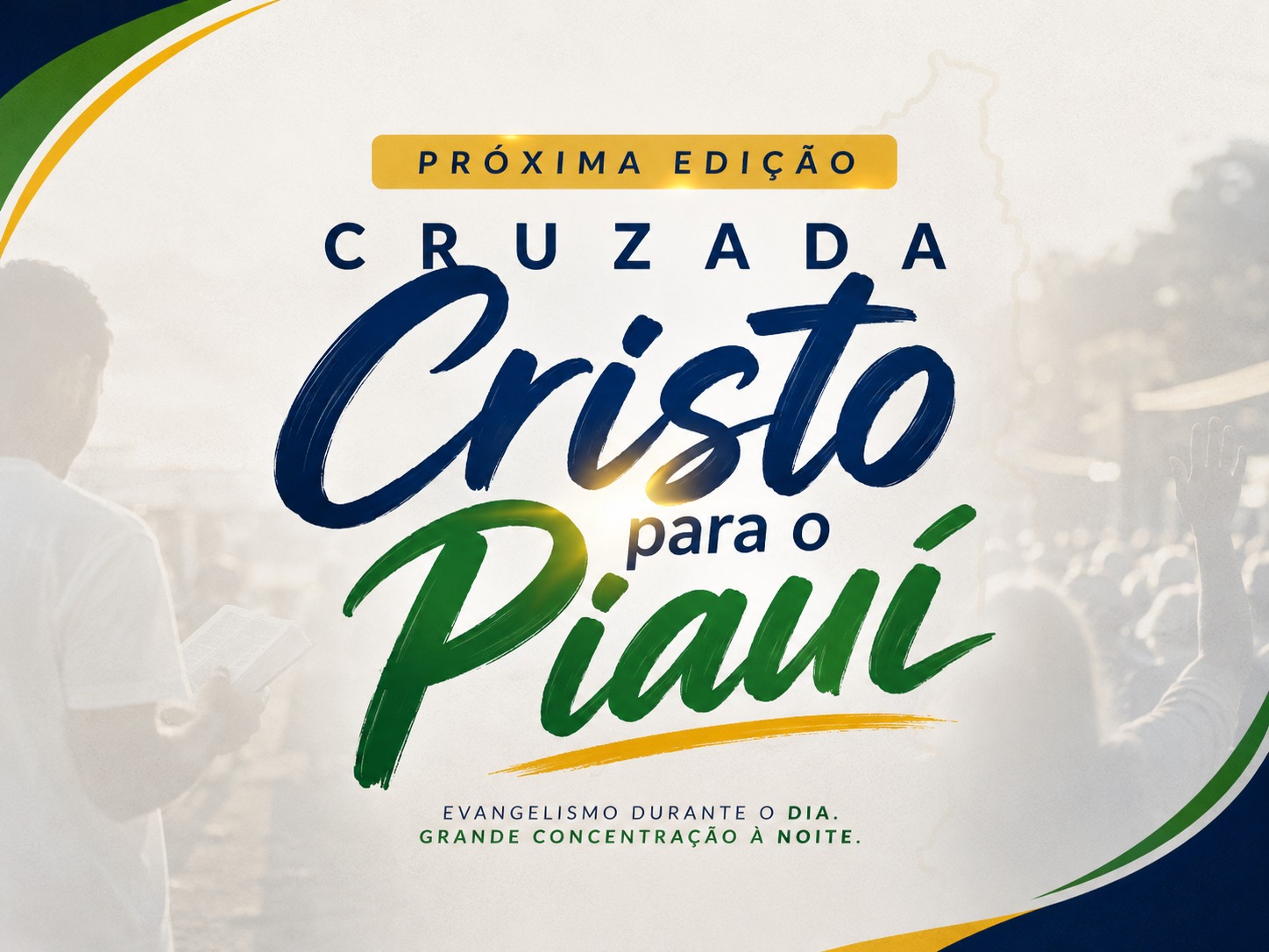 Cruzada Cristo para o Piau� chega � pr�xima edi��o em Naz�ria e Palmeirais
